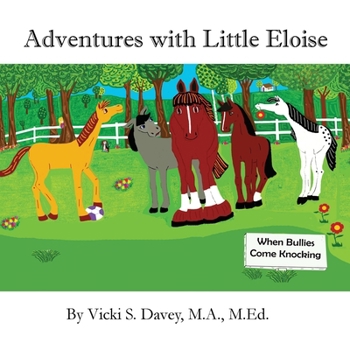Paperback Adventures of Little Eloise: When Bullies Come Knocking Book