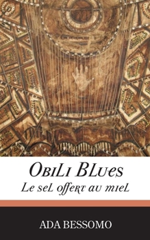 Paperback Obili Blues. Le sel offert au miel [French] Book