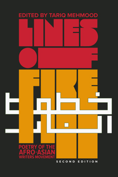 Lines of Fire: Poetry of the Afro-Asian Writers Movement