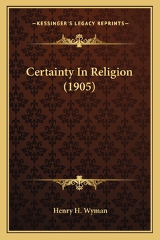 Paperback Certainty In Religion (1905) Book