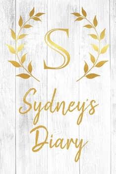 Sydney's Diary: Personalized Diary for Sydney / Journal / Notebook - S Monogram Initial & Name - Great Christmas or Birthday Gift