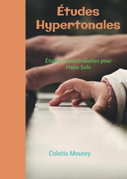 Paperback Études Hypertonales: Études Transcendantes pour Piano Solo [French] Book