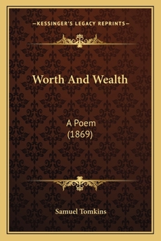 Paperback Worth And Wealth: A Poem (1869) Book