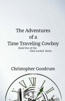 Paperback The Adventures of a Time Traveling Cowboy Book