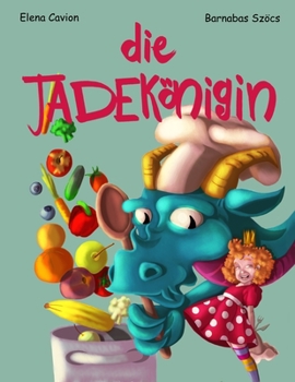 Paperback Die Jadekönigin: Illustrierte Ausgabe (Deutsch) [German] Book