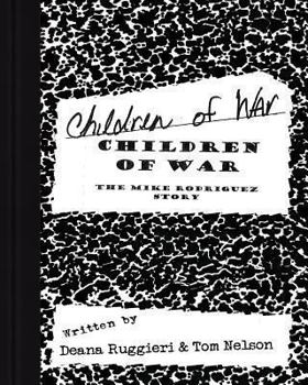 Paperback Children of War: The Mike Rodriguez Story Book