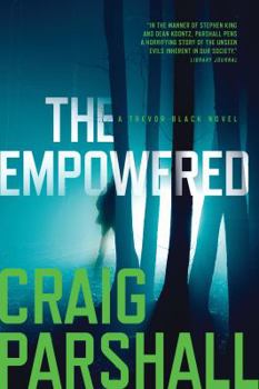 The Empowered - Book #2 of the A Trevor Black Novel
