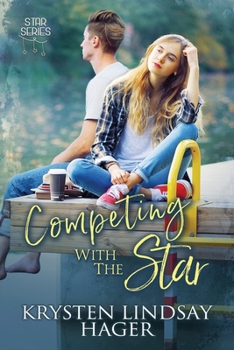 Paperback Competing with the Star: Sweet YA Romance Book