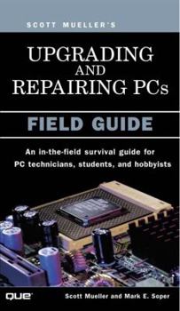 Paperback Upgrading and Repairing PCs: Field Guide Book