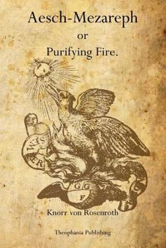 Paperback Aesch-Mezareph: or Purifying Fire. Book