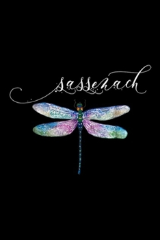 Paperback Sassenach: Sassenach Dragonfly Awsome Outlander Journal/Notebook Blank Lined Ruled 6x9 100 Pages Book
