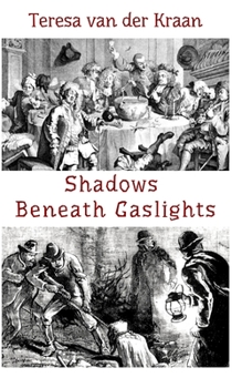 Paperback Shadows Beneath Gaslights Book