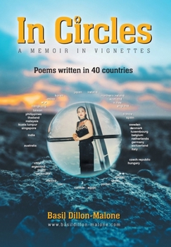 Hardcover In Circles: A memoir in vignettes - Poems written in 40 countries Book