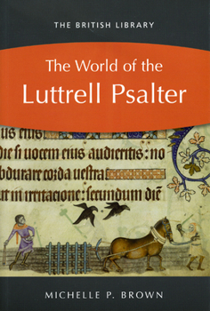 Paperback The World of the Luttrell Psalter Book