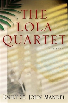 Hardcover The Lola Quartet Book