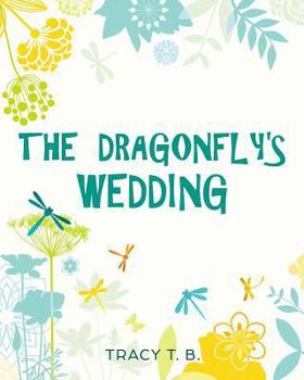 Paperback The Dragonfly's Wedding Book