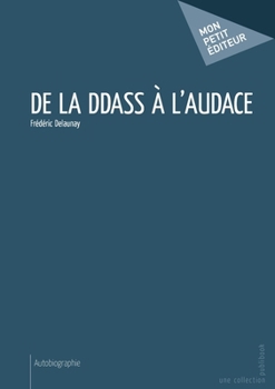 Paperback De la DDASS à l'audace [French] Book