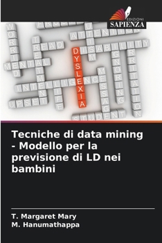 Paperback Tecniche di data mining - Modello per la previsione di LD nei bambini [Italian] Book