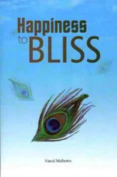 Paperback Happiness to Bliss Book