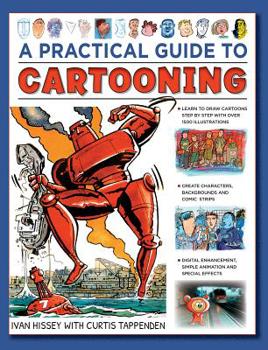 Hardcover A Practical Guide to Cartooning: Learn to Draw Cartoons with 1500 Illustrations Book