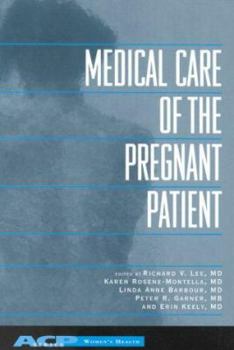 Paperback Medical Care of the Pregnant Patient Book
