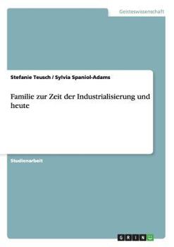 Paperback Familie zur Zeit der Industrialisierung und heute [German] Book