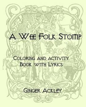 Paperback Wee Folk Stomp: Coloring and Activity Book with Lyrics Book