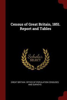 Paperback Census of Great Britain, 1851. Report and Tables Book