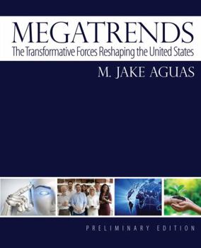 Paperback Megatrends: The Transformative Forces Reshaping the United States Book