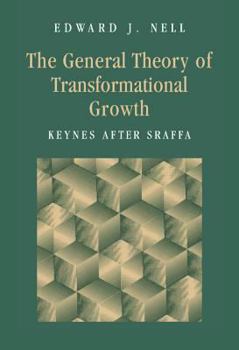 Hardcover The General Theory of Transformational Growth: Keynes After Sraffa Book