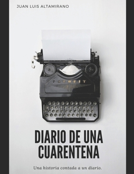Paperback Diario de Una Cuarentena. [Spanish] Book