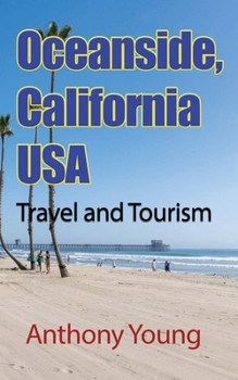Paperback Oceanside, California USA: Travel and Tourism Book