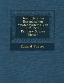 Geschichte Des Europäischen Staatensystems Von 1492-1559