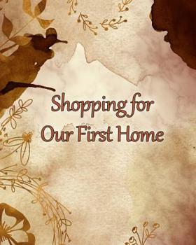 Paperback Shopping for Our First Home: A Checklist for Purchasing Book