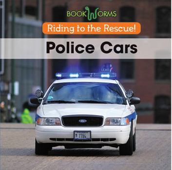 Police Cars - Book  of the Riding to the Rescue!