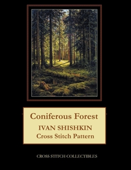 Paperback Coniferous Forest: Ivan Shishkin Cross Stitch Pattern Book