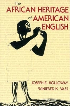 Paperback The African Heritage of American English Book