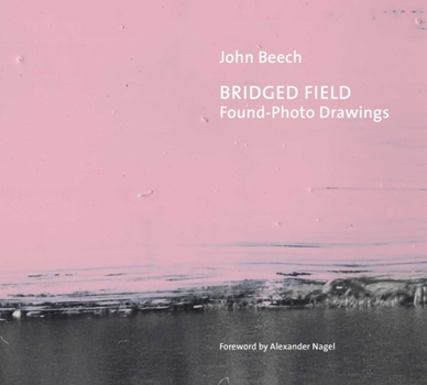 Hardcover Bridged Field: Found-Photo Drawings Book