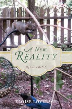 Paperback A New Reality: My Life with ALS Book