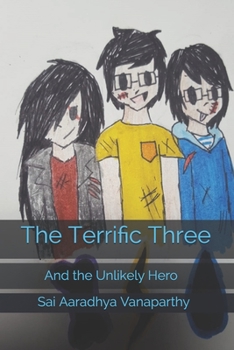 Paperback The Terrific Three: And the Unlikely Hero Book