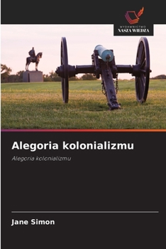 Paperback Alegoria kolonializmu [Polish] Book