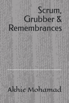 Paperback Scrum, Grubber & Remembrances Book