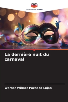 Paperback La dernière nuit du carnaval [French] Book