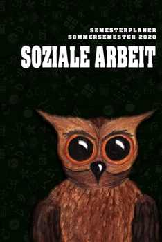 Terminplaner für Studenten - Soziale Arbeit: Organizer für das Studium. Taschenkalender, Planer, Wochenkalender, Klausurtermine, Vorlesungsplaner, Studiumplaner. (German Edition)