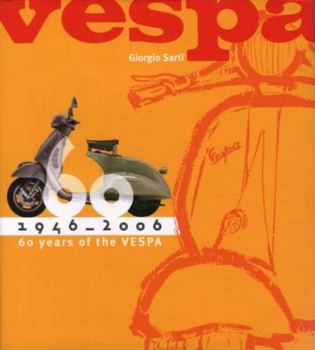 Hardcover Vespa: 60 Years, 1946 - 2006 Book