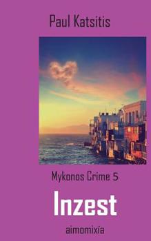 Paperback Inzest: Mykonos Crime 5 [German] Book