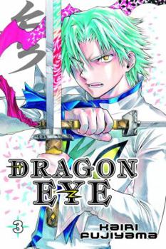 Dragon Eye 3 (Dragon Eye) - Book #3 of the Dragon Eye