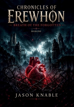 Chronicles of Erewhon: Breath of the Forgotten