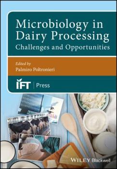 Hardcover Microbiology in Dairy Processing: Challenges and Opportunities Book