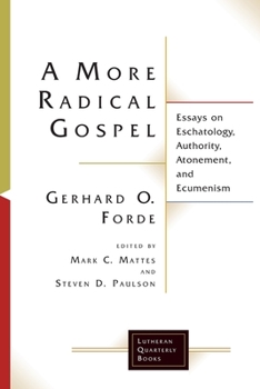 Paperback A More Radical Gospel: Essays on Eschatology, Authority, Atonement, and Ecumenism Book